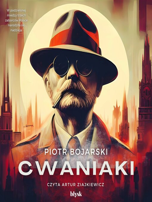 Title details for Cwaniaki by Piotr Bojarski - Wait list
